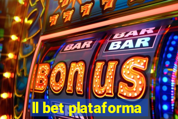 ll bet plataforma